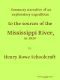 [Gutenberg 43693] • Summary Narrative of an Exploratory Expedition to the Sources of the Mississippi River, in 1820 / Resumed and Completed, by the Discovery of its Origin in Itasca Lake, in 1832